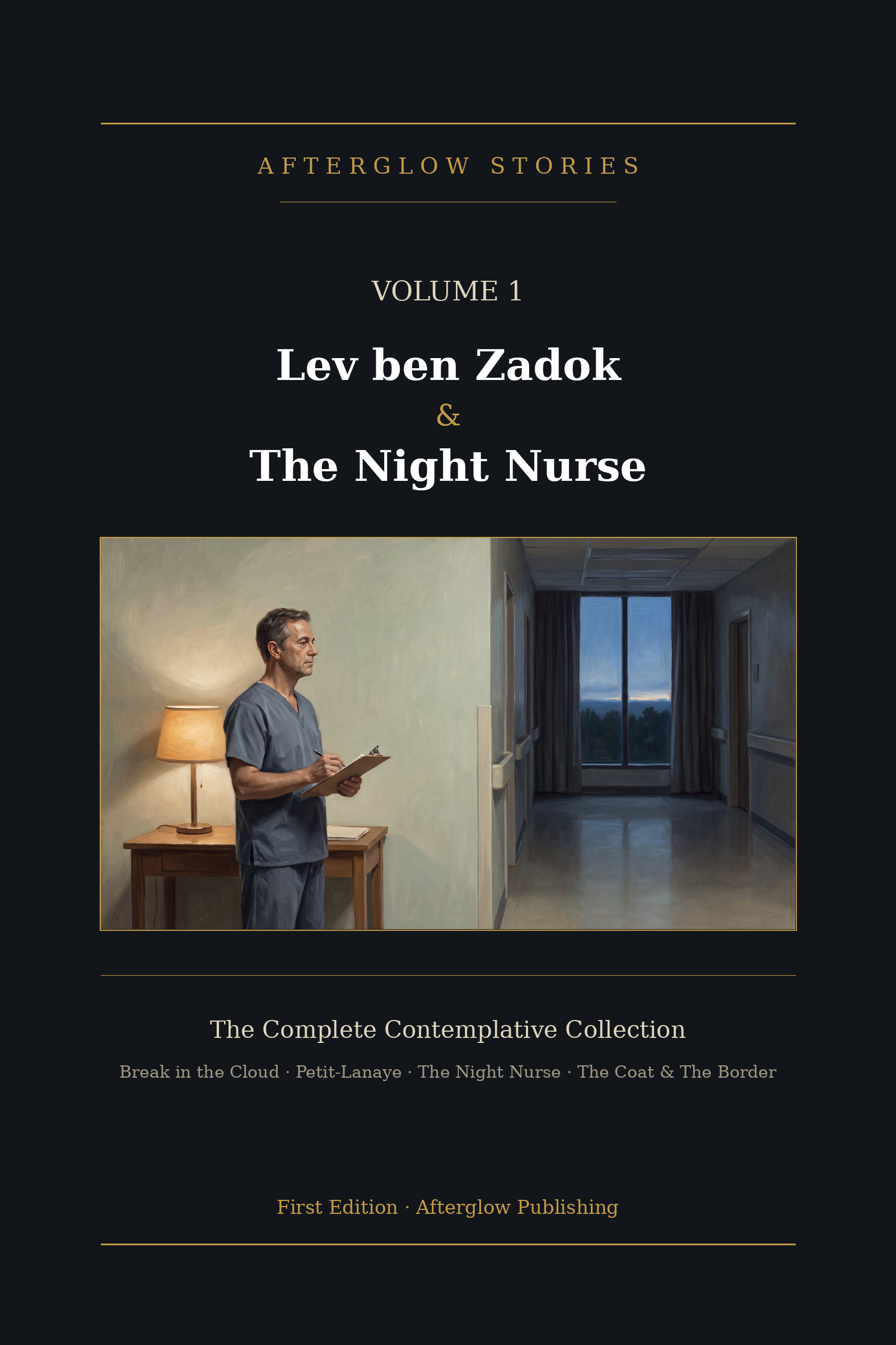 Afterglow Stories, Volume 1 — Lev ben Zadok & The Night Nurse